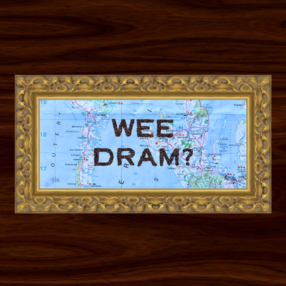 'Wee Dram?' Scotland Map